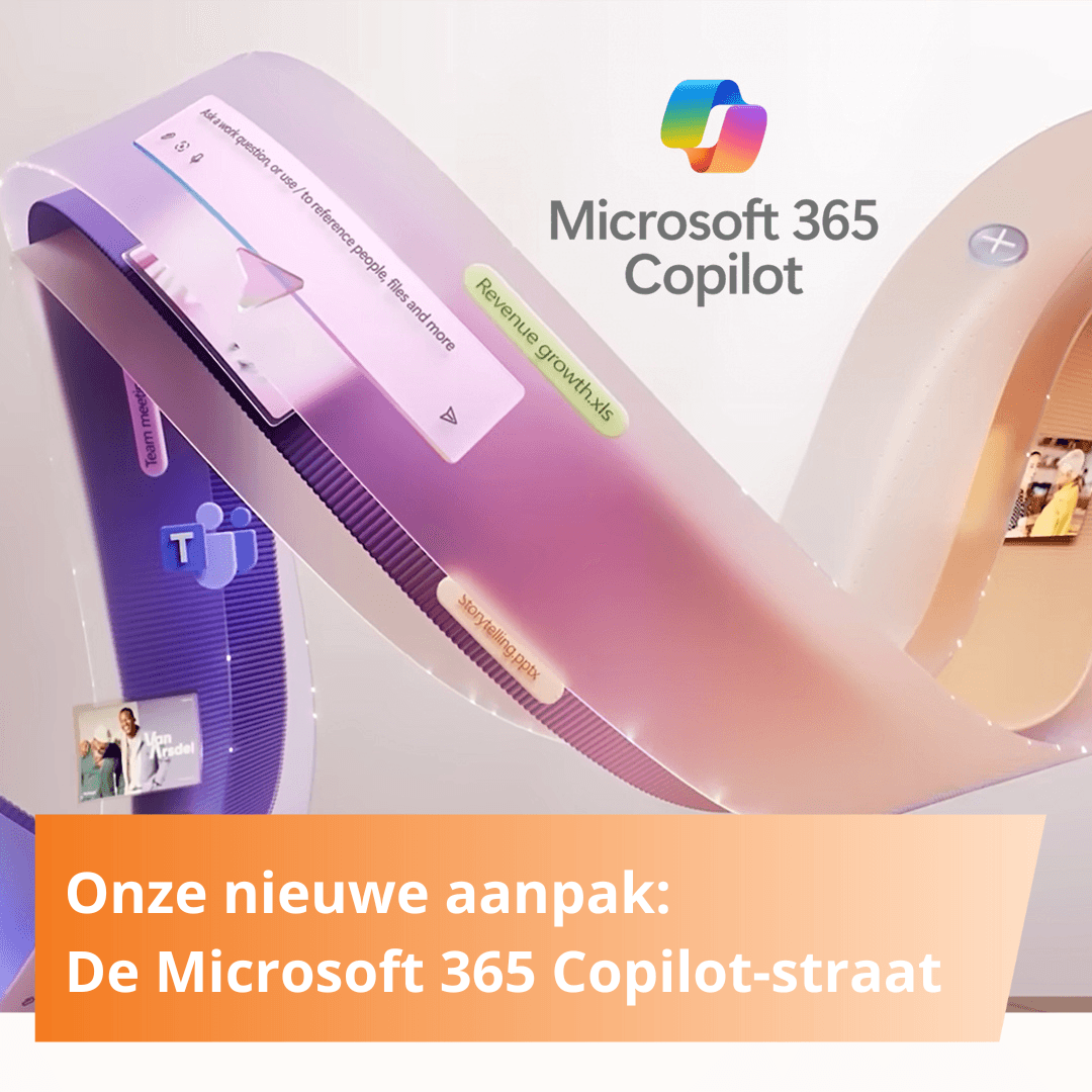 Onze nieuwe aanpak: De Microsoft 365 Copilot-straat